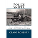 Police Sniper: Stories of SWAT team precision riflemen