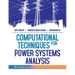 Computational Techniques for Power Systems Analysis