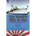 The Novik's War at Sea: the Imperial Russian Protected Cruiser and the Russo-Japanese War, 1904-5: The Novik by A. P. Steer & Events Surrounding the L