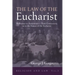 The Law of the Eucharist: Radbertus vs. Ratramnus--Their Controversy as to the Nature of the Eucharist