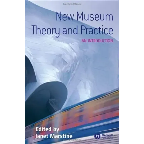 New Museum Theory and Practice