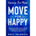 Exercise For Mood: Move For Happy - Discover How Simple Workout Plant Can Increase Emotional Regulation, Release Hormones To Lift Mood, and Keep You F