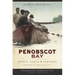 Penobscot Bay: People, Ports & Pastimes