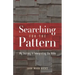 Searching for the Pattern: My Journey in Interpreting the Bible