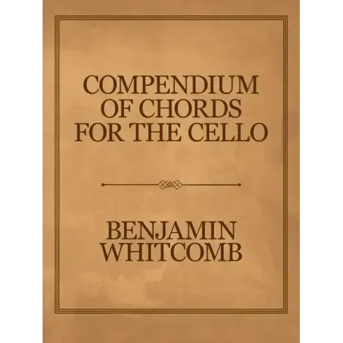 Compendium of Chords for the Cello