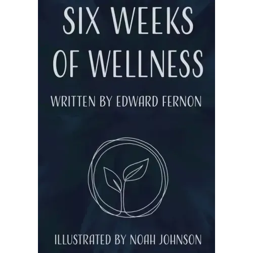 Six Weeks of Wellness