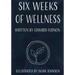 Six Weeks of Wellness