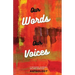 Our Words Our Voices: An Anthology by the writers of Nathaniel Gadsden's Writers Wordshop