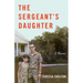 The Sergeant's Daughter: A Memoir