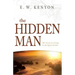 The Hidden Man: The Secret to Living in the Spirit Realm