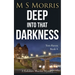 Deep into that Darkness: A Yorkshire Murder Mystery