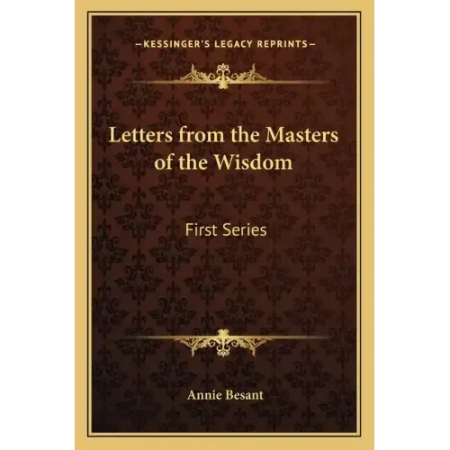 Letters from the Masters of the Wisdom: First Series