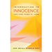 Introduction to Innocence: Forty-nine Things to Know
