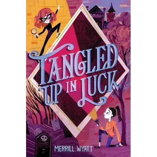 Tangled Up in Luck
