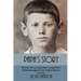 Papa's Story: Memoir of a Young Boy's Emigration from Portugal to the United States