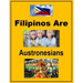 Filipinos Are Austronesians