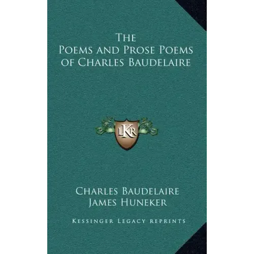 The Poems and Prose Poems of Charles Baudelaire
