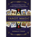 Tarot Magic: Ceremonial Magic Using Golden Dawn Correspondences
