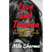 Love and Trauma: A Memoir of a Small Girl Who Grew Up