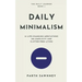 Daily Minimalism: 21 Life-Changing Meditations on Simplicity and Clutter-Free Living