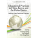 Educational Practices in China, Korea, and the United States: Reflections from a Study Abroad Experience