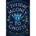 Tuesday Mooney Talks to Ghosts