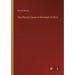 The Physical Cause of the Death of Christ