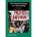 The Anthropology of Citizenship: A Reader