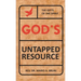 God's Untapped Resources