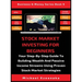 Stock Market Investing For Beginners: Your Step-By-Step Guide To Building Wealth And Passive Income Streams Using Proven Stock Market Strategies