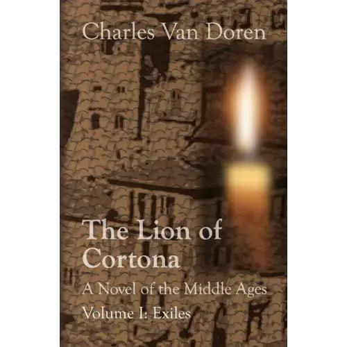 The Lion of Cortona: Volume I: Exiles