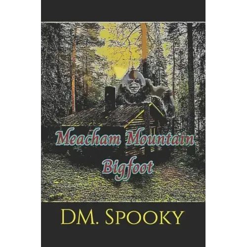 Meacham Mountain Bigfoot