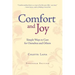 Comfort & Joy: Simple Ways to Care for Ourselves and Others