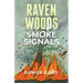 Raven Woods: Smoke Signals
