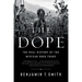 The Dope: The Real History of the Mexican Drug Trade