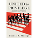 United by Privilege: Six Steps for Turning a Privilege Into a Shelter