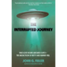 The Interrupted Journey: Two Lost Hours Aboard a Ufo: The Abduction of Betty and Barney Hill
