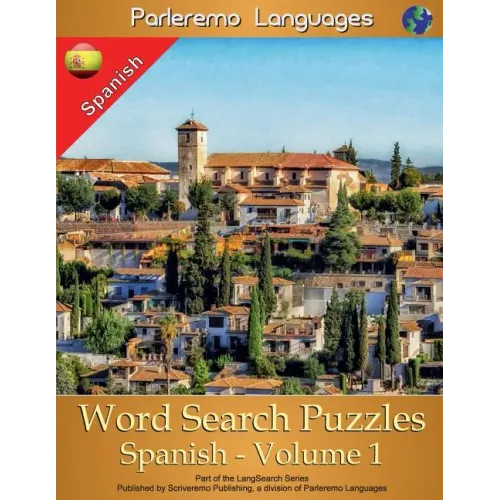 Parleremo Languages Word Search Puzzles Spanish - Volume 1