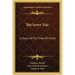 The Sorry Tale: A Story of the Time of Christ