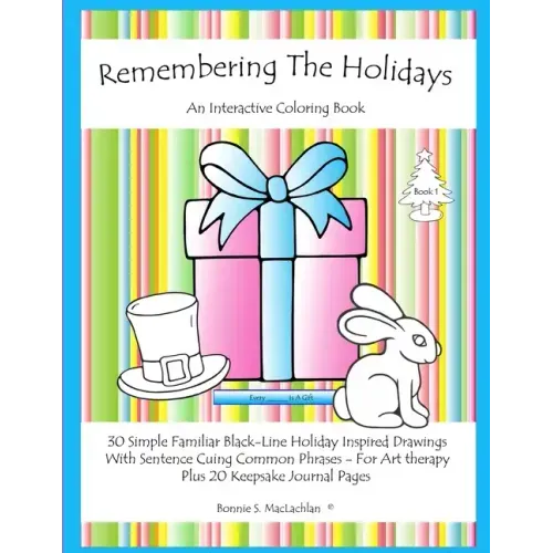 Remembering The Holidays - Book 1: Dementia, Alzheimer's, Seniors Interactive Holiday Coloring Book