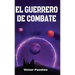 El Guerrero de Combate
