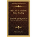 The Laws of Scientific Hand Reading: A Practical Treatise on the Art Commonly Called Palmistry
