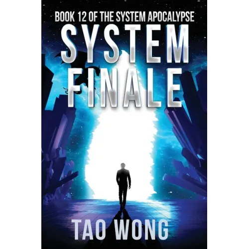 System Finale: An Apocalyptic Space Opera LitRPG