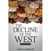 The Decline of the West: Form and Actuality