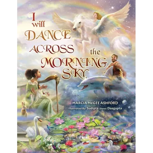 I Will Dance Across the Morning Sky