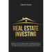 Real Estate Investing: Beginners Guide to Flipping Houses, Wholesaling, Investment Properties, Commercial Real Estate, Vacation Rentals, Prop