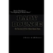 Bounce Baby Bounce "The Beginning of Bounce Music": The Beginning Of New Orleans Bounce Music & Bounce Artists