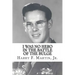 I Was No Hero in the Battle of the Bulge: Letters from My Father Telling Me I Was Too Frail and Too Weak to Face the Enemy
