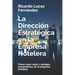 La Dirección Estratégica en la Empresa Hotelera: Cómo crear valor y ventajas competitivas en la empresa hotelera