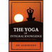 The Yoga of Integral Knowledge: The Synthesis of Yoga